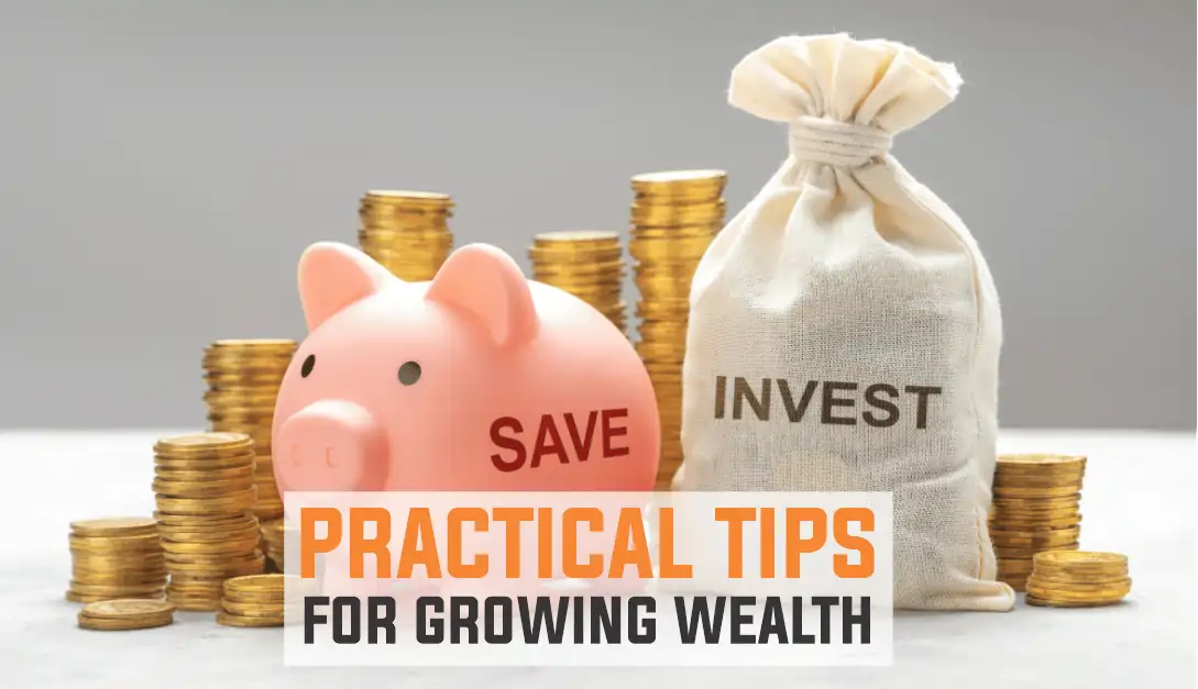 Guidelines to successful saving and investing for financial growth and discipline