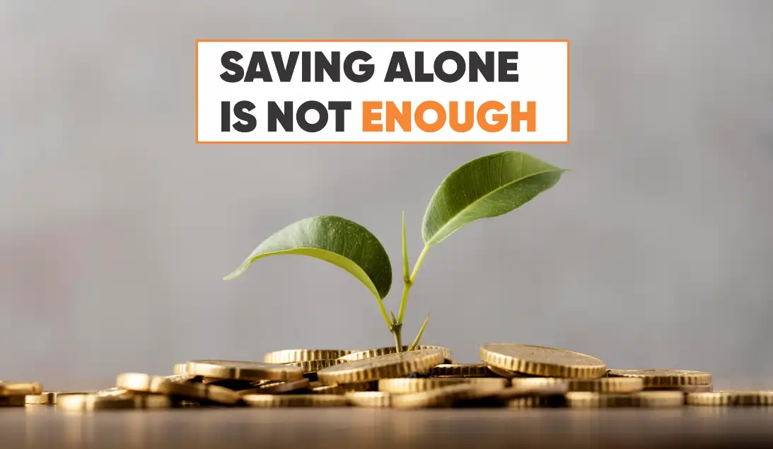 Biblical perspective on why saving alone is not enough for wealth creation