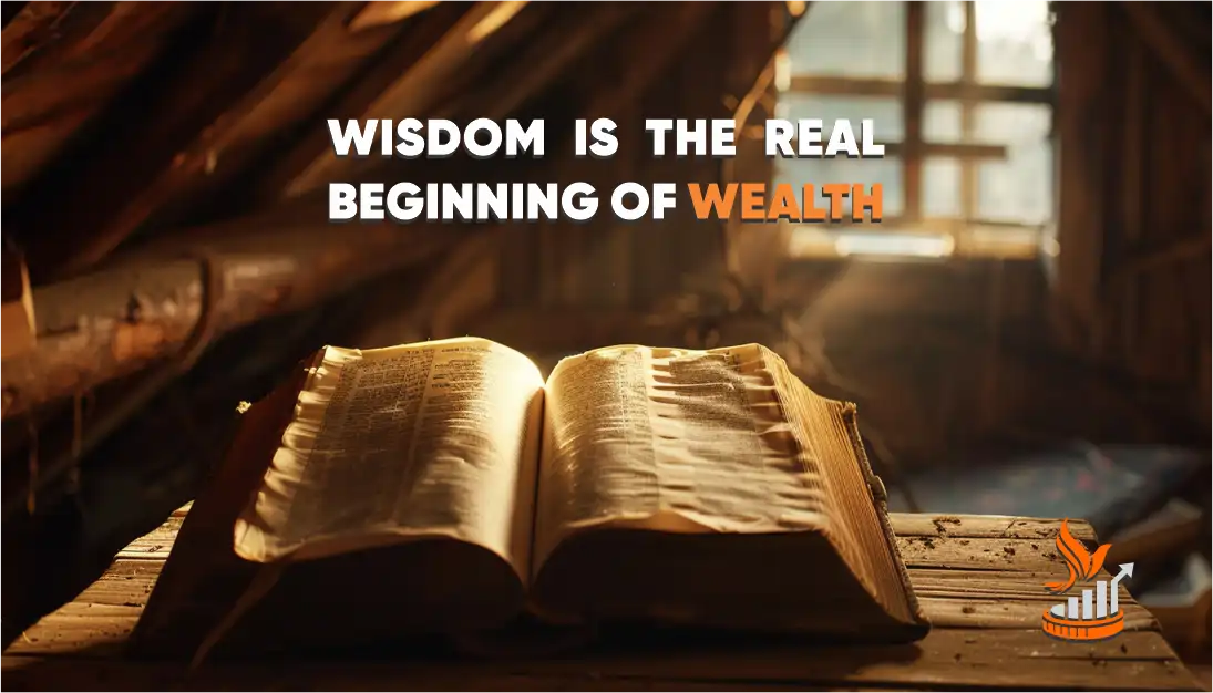 Biblical teaching on wisdom as the foundation of wealth creation